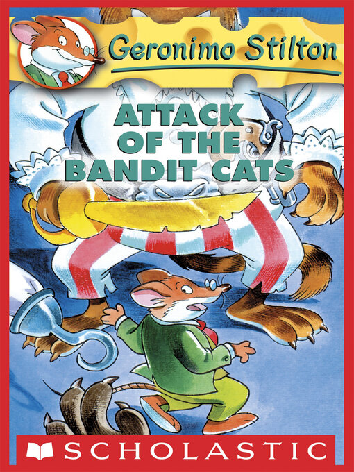 Title details for Attack of the Bandit Cats by Geronimo Stilton - Wait list